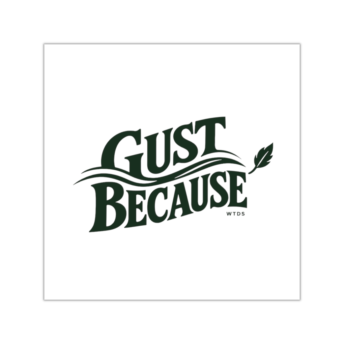 Supplier render; not a photograph: Gust Because Vinyl Sticker · Supplier render
